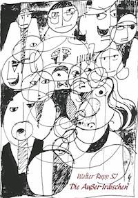 Die Außer-Irdischen - Walter Rupp - ebook