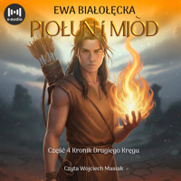 Piołun i miód - Białołęcka Ewa - audiobook