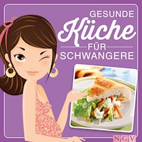 Gesunde Küche für Schwangere -  - ebook