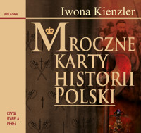 Mroczne karty historii Polski - Kienzler  Iwona - ebook + audiobook