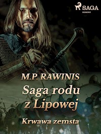 Saga rodu z Lipowej 30: Krwawa zemsta - Marian Piotr Rawinis - ebook + audiobook