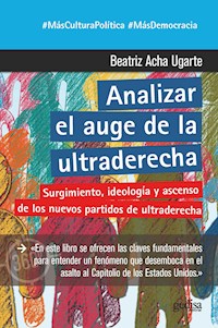 Analizar el auge de la ultraderecha - Beatriz Acha Ugarte - ebook