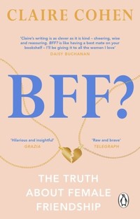BFF? The truth about female friendship - Cohen	 Claire - książka