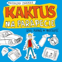 Kaktus na parapecie (audiobook) - Magdalena Zarębska - audiobook