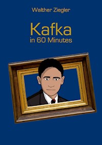 Kafka in 60 Minutes - Walther Ziegler - ebook
