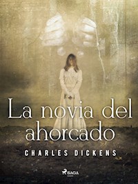 La novia del ahorcado - Dickens Charles - ebook