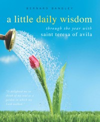 A Little Daily Wisdom - St. Teresa of Avila - ebook
