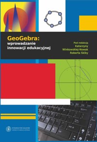GeoGebra wprowadzanie innowacji edukacyjnej -  - książka