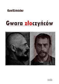 Gwara złoczyńców - Estreicher Karol - ebook