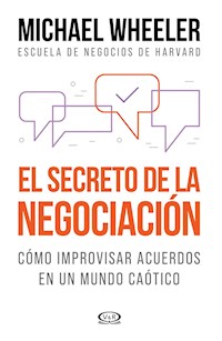 El secreto de la negociación - Michael Wheeler - ebook