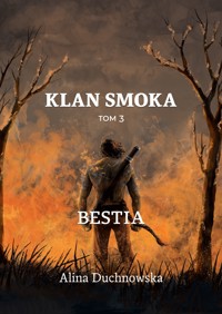 Klan Smoka tom 3. Bestia - Alina Duchnowska - ebook