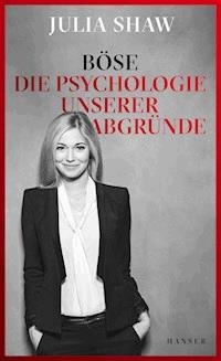 Böse - Julia Shaw - ebook