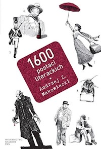 1600 postaci literackich - Makowiecki Andrzej Z. - książka