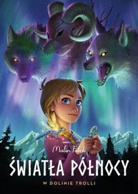 Światła północy. W dolinie trolli. Tom 1 -  - książka