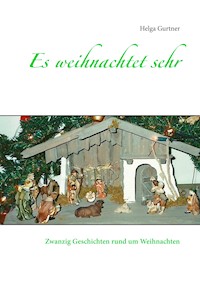 Es weihnachtet sehr - Helga Gurtner - ebook