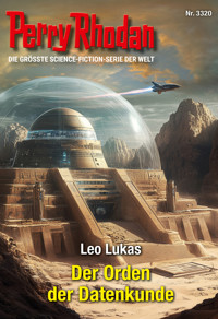 Perry Rhodan 3320: Der Orden der Datenkunde -  Leo Lukas - ebook