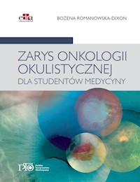 Zarys onkologii okulistycznej dla studentów medycyny - Romanowska-Dixon B. - książka