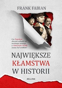 Największe kłamstwa w historii - Fabian Frank - książka