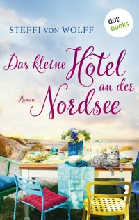 Das kleine Hotel an der Nordsee - Steffi von Wolff - ebook