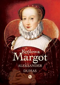 Królowa Margot - Aleksander Dumas - ebook + książka