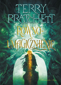 Równoumagicznienie - Terry Pratchett - ebook + książka