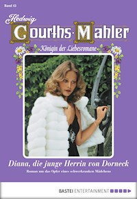 Hedwig Courths-Mahler - Folge 043 - Hedwig Courths-Mahler - ebook
