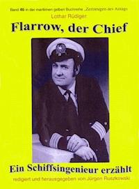 Flarrow, der Chief – Teil 3 - Lothar Rüdiger - ebook