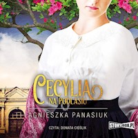 Na Podlasiu. Tom 2. Cecylia - Panasiuk Agnieszka - ebook + audiobook