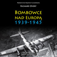 Bombowce nad Europą 1939-1945 - Richard Overy - audiobook