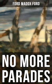 NO MORE PARADES - Ford Madox Ford - ebook