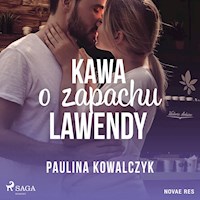 Kawa o zapachu lawendy - Kowalczyk Paulina - ebook + audiobook