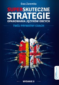 Superskuteczne strategie opanowania języków obcych - Zaremba Ewa - książka