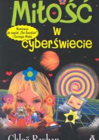 Miłość w cyberświecie - Chloe Rayban - ebook