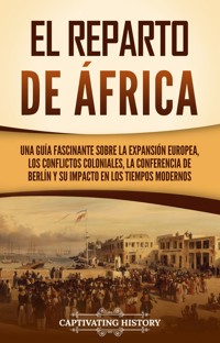 El reparto de Africa - Captivating History - ebook