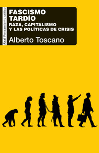 Fascismo tardío - Alberto Toscano - ebook