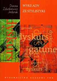 Wykłady ze stylistyki - Zdunkiewicz-Jedynak Dorota - książka