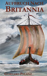 Aufbruch nach Britannia - Gerhard Pflanz - ebook