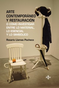Arte contemporáneo y restauración - Rosario Llamas Pacheco - ebook