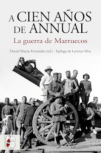 A cien años de Annual - Juan Carlos Pereira Castañares - ebook