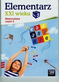 Elementarz XXI wieku 3 Matematyka Część 3 - Bielenica Krystyna, Bura Maria, Kwil Małgorzata - książka