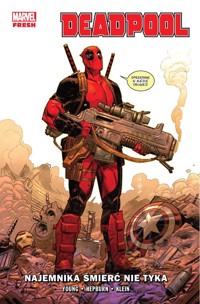 Deadpool. Najemnika śmierć nie tyka. Tom 1 -  - książka