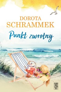 Punkt zwrotny - Dorota Schrammek - ebook + audiobook + książka