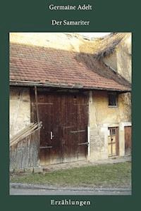 Der Samariter - Germaine Adelt - ebook