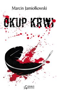 Okup krwi - Marcin Jamiołkowski - ebook + audiobook + książka