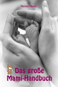 Das große Mami-Handbuch - Marina Meyer - ebook
