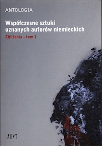 Współczesne sztuki uznanych autorów niemieckich Tom 1 Zbliżenia - Roland Schimmelpfennig - książka