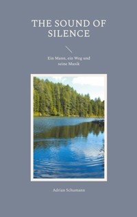 The Sound of Silence - Adrian Schumann - ebook