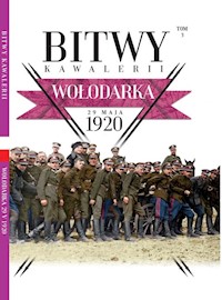 Bitwy Kawalerii Tom 3 Wołodarka 29 maja 1920 -  - książka