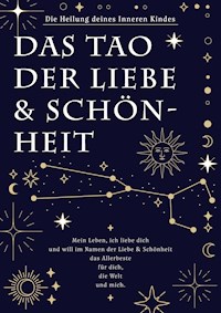Das Tao der Liebe & Schönheit - Mighty & Luna Blue Lightshow Family FOR YOU! - ebook