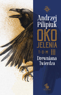Oko Jelenia. Drewniana Twierdza - Andrzej Pilipiuk - ebook + audiobook